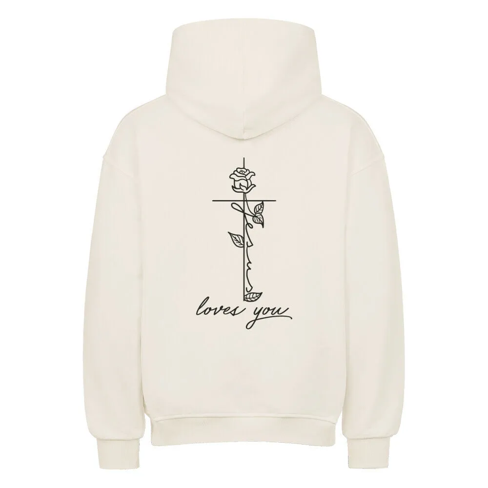 Jesus loves you cross Oversized Hoodie BackPrint